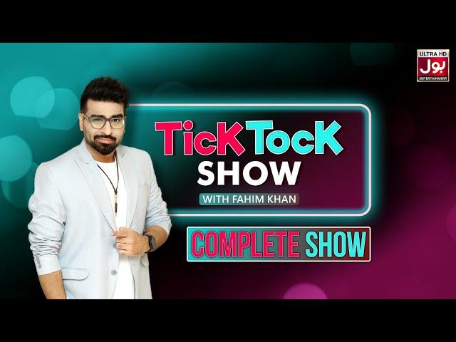 Tick Tock Show | Fahim Khan | Complete Show | Areeka Haq | BOL Entertainment