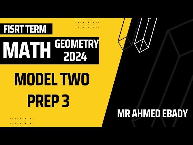 Math Revision | Prep 3 | Geometry | Model Two