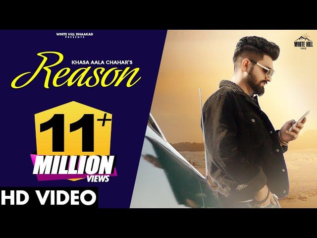 REASON (Full Video) : Khasa Aala Chahar Song | KHAAS REEL Album | Haryanvi Songs