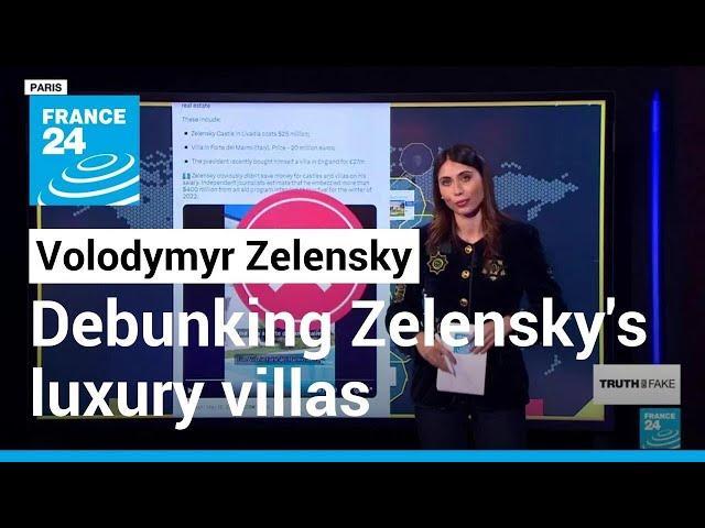 Debunking President Zelensky's 'luxury real estate' assets • FRANCE 24 English