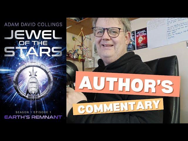 Author’s Commentary - Jewel of The Stars Season 1 Episode 1