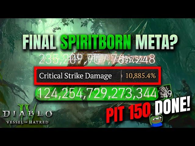 THE FINAL SPIRITBORN META? Pit 150 DONE! Vessel of Hatred Diablo 4