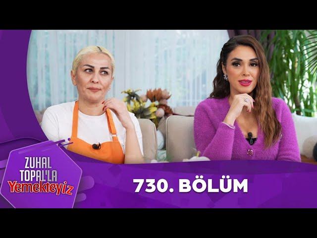 Zuhal Topal'la Yemekteyiz 730. Bölüm @Yemekteyiz