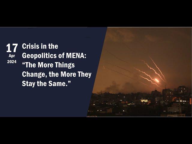 Crisis in the Geopolitics of MENA: The More Things Change, the More They Stay the Same