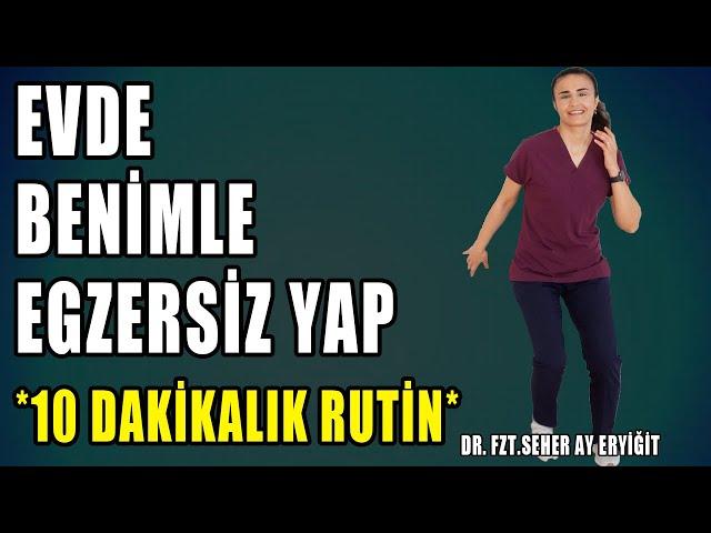 EVDE BENİMLE BİRLİKTE 10 DAKİKA EGZERSİZ YAP #aktifizyo #fiziktedavi #evdeeegzersiz