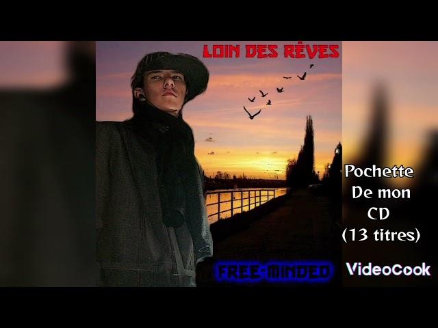 Voici ce que représente mon nom de scène : Free-Minded