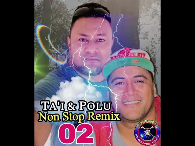 Ta'i & Polu Paletaoga - Non Stop Remix 2 (Official Audio)