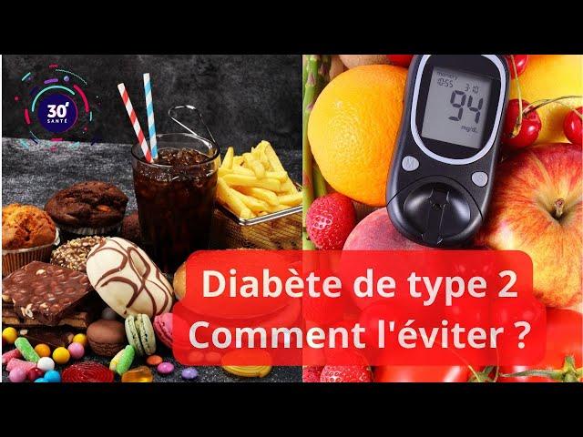 Diabète de type 2 - 30' santé #1