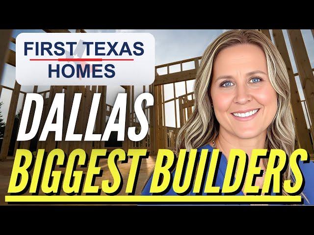 BIGGEST Home Builders in Dallas | First Texas Homes Explained!