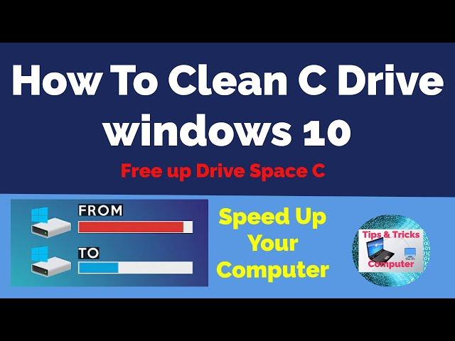 How to clean C drive windows 10 - Speed up your computer (Make Your PC Faster)