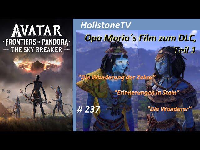 237 Avatar The Sky Breaker Game Movie Opa Marios Film zum DLC Teil 1 Die Wanderung der Zakru