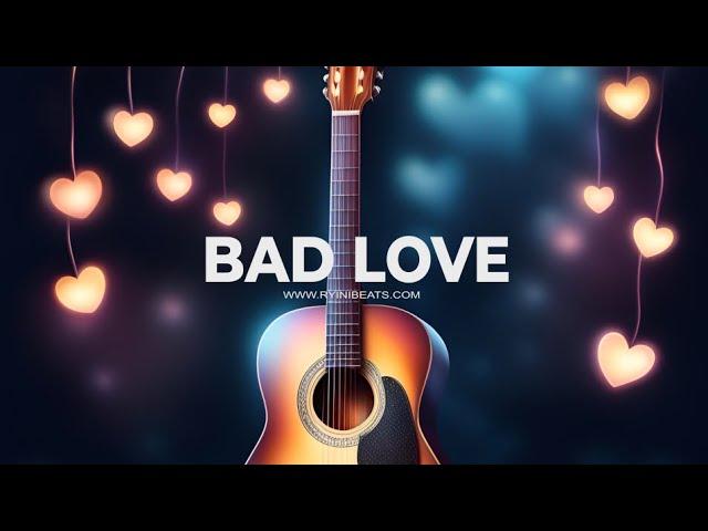 [FREE] Acoustic Guitar Type Beat "Bad Love" (Emo Rap Country Instrumental)