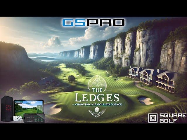 GSPro's BEST 2024 Course?  The Ledges  Using Square Golf Launch Monitor Budget Garage Simulator!