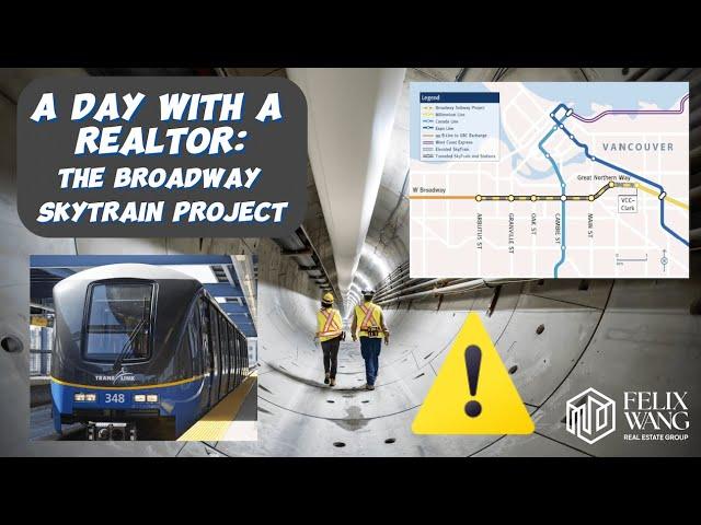 A Day with a Realtor: Broadway Skytrain Project