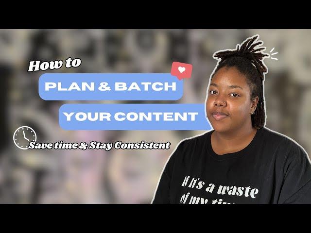 Mastering Content Planning: How to Plan and Batch Your Content Like a Pro