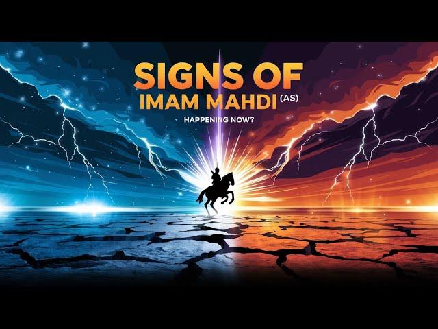 Signs of Imam Mahdi’s Arrival: Prophecies Already Fulfilled" |  Who Is Imam Mahdi [Part 1]