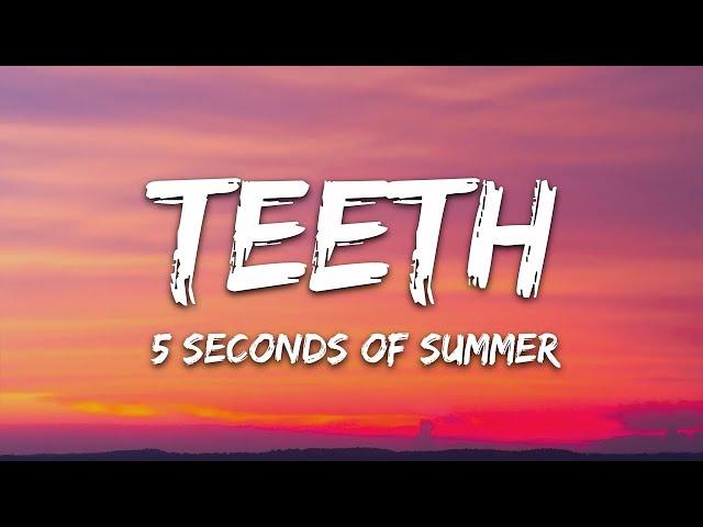 [1 HOUR LOOP] 5 Seconds of Summer - Teeth