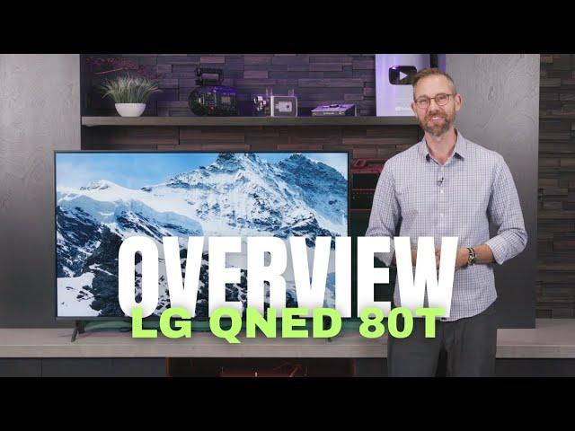 LG QNED80T Series 4K Television Overview (2024)