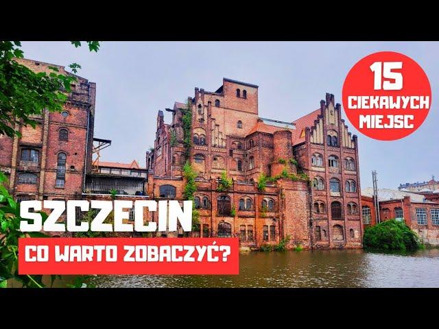 Szczecin - 15 ciekawych miejsc! Pomysły na weekend