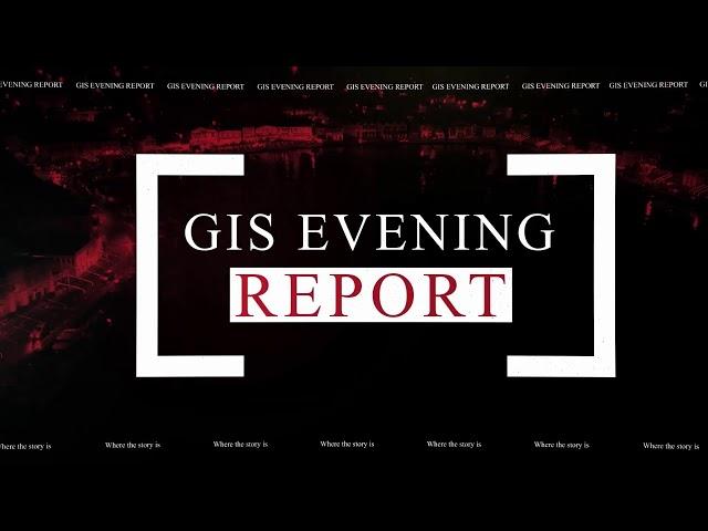 GIS Evening Report Wednesday, 31st July, 2024