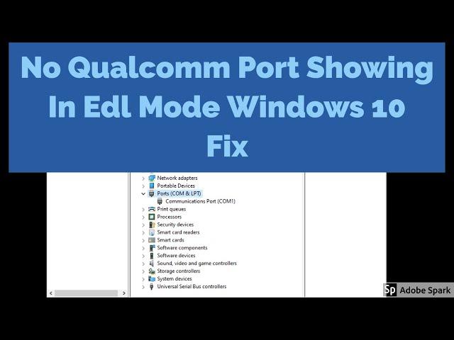 Qualcomm port 9008 not showing in Windows 10 Fix