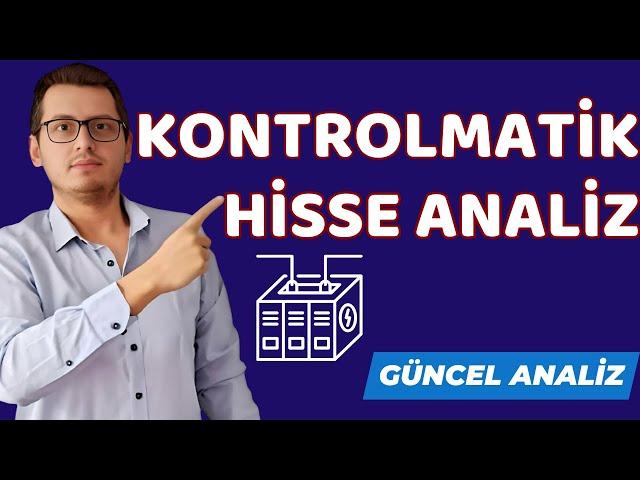 KONTROLMATİK HİSSE ANALİZ | KONTR HİSSE ANALİZ | KONTR HİSSE | KONTROLMATİK HİSSE |BİST | BORSA