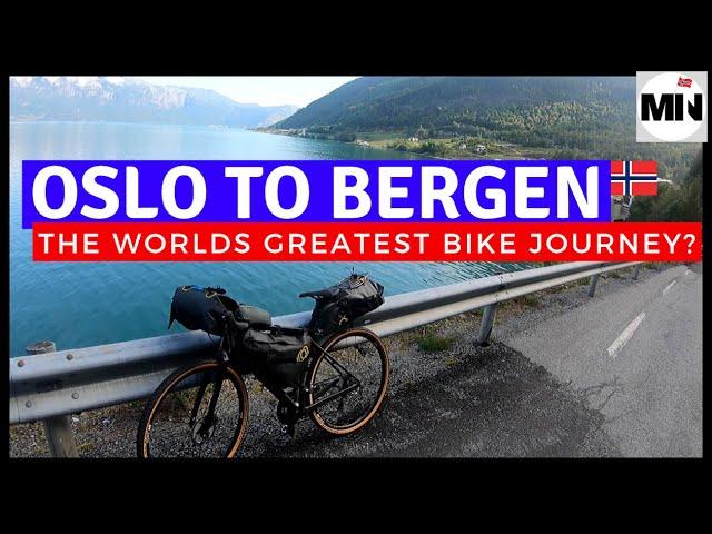 The World's Greatest Bike Journey? Oslo - Bergen