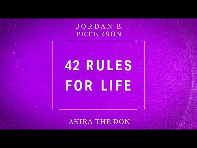 Jordan Peterson & Akira The Don - 42 Rules For Life  | Music Video