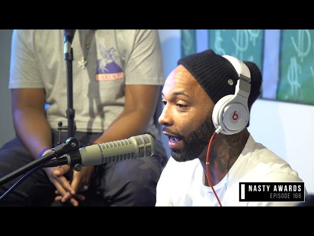 The Joe Budden Podcast Episode 166 | "Nasty Awards"