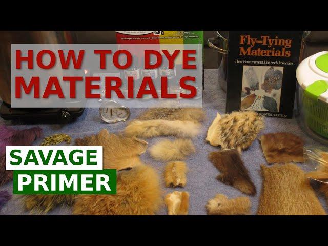 How to Dye Fly Tying Materials - Saving Money with DIY tying materials