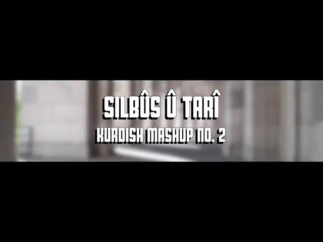Kurdish Mashup No. 2 Silbûs û Tarî [Medley, Potpori] - OFFICIAL VIDEO