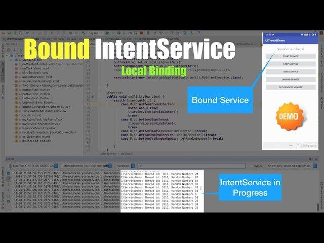 Services in Android - Part 10, Bound IntentService | Local binding using IntentService