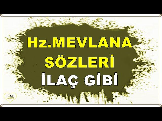 Mevlânâ Celâleddîn-i Rûmî  ( İlaç Gibi ) Duâ kalbin yükünü alan en güzel nimettir...! 