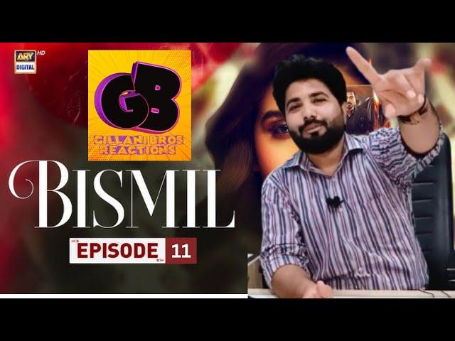 Gillani Bros Reactions on Bismil Episode 11 - Teaser - Naumaan Ijaz | Savera | Hareem Farooq | Saad