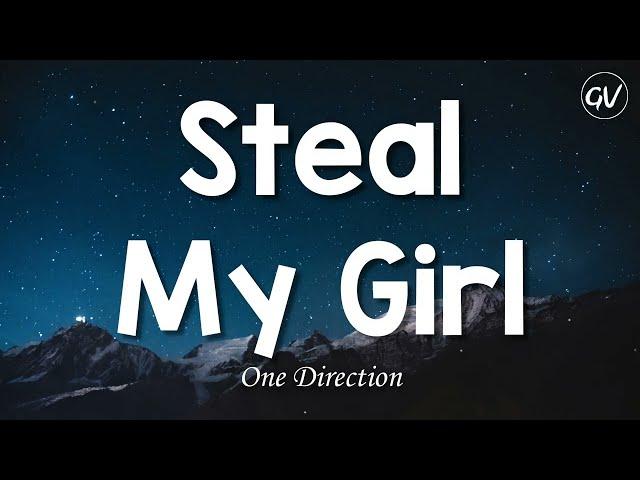 One Direction - Steal My Girl [Lyrics]