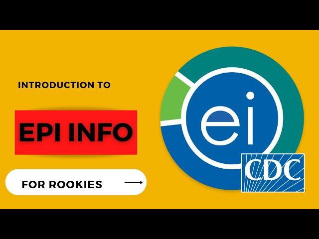 Introduction to Epi Info for Rookies. A beginner level tutorial.