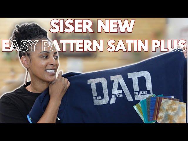 Siser's New Easy Pattern Satin Plus HTV | 1st Test , demo & Review