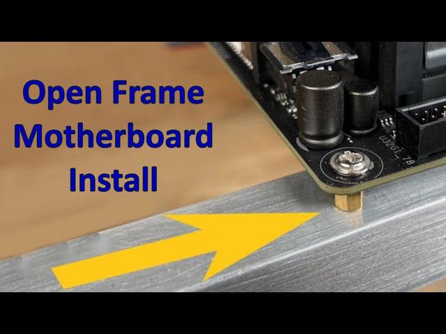 Open Frame Motherboard Install Mini-ITX DIY PC