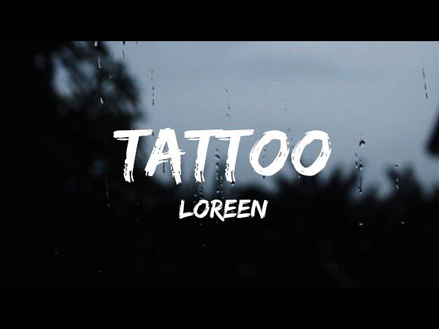 Loreen - Tattoo  (Lyrics)