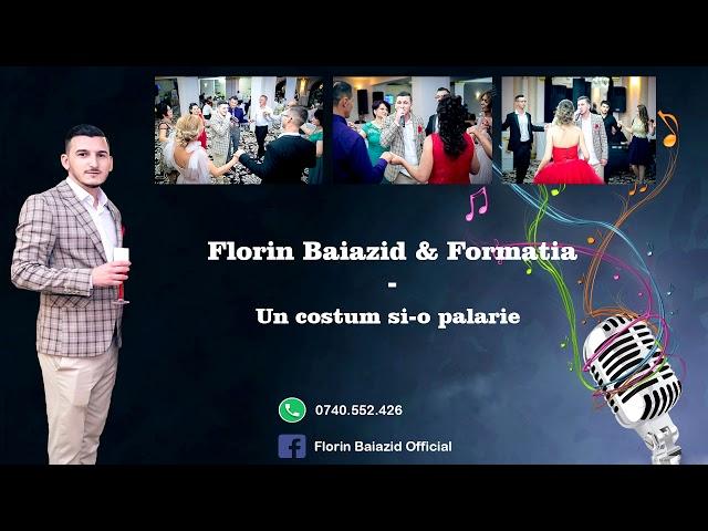 Florin Baiazid & formatia - Un costum si-o palarie