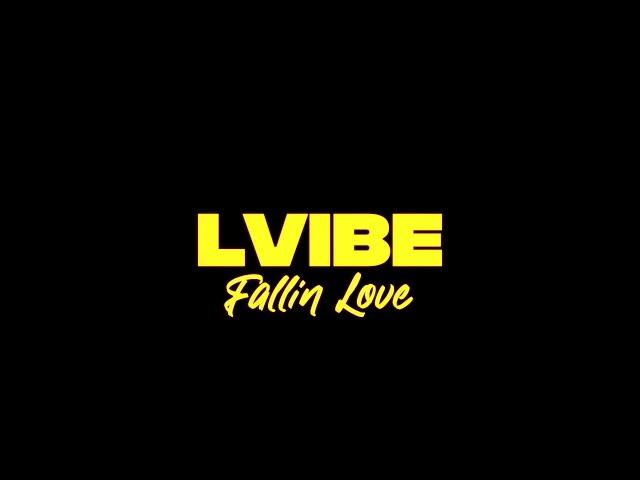 L'VIBE - FALLIN LOVE