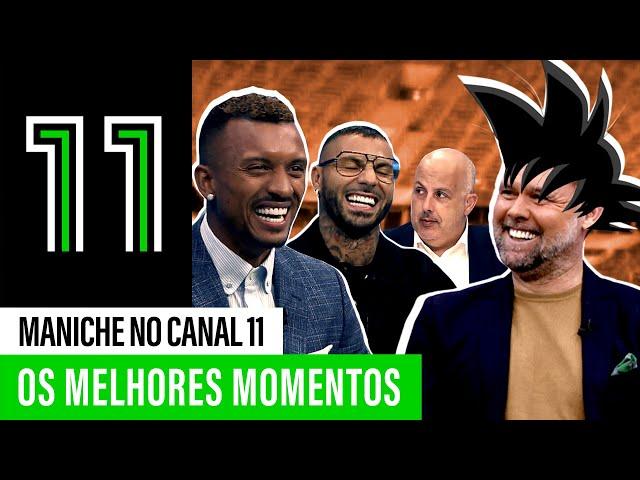 Maniche no Canal 11: os melhores momentos!