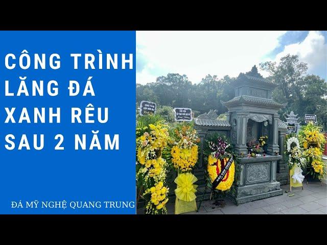 Lăng mộ đá xanh rêu sau 2 năm thi công tại Nam Đàn Nghệ An.
