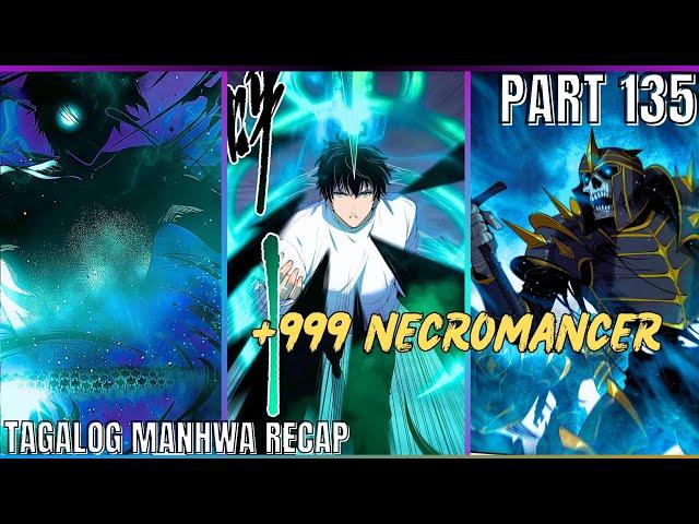 (135) LONER na NAGING SSS+ RANK NECROMANCER [TAGALOG MANHWA RECAP]