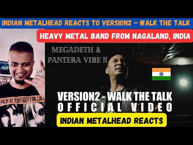 Heavy Metal Band from Nagaland, India | VERSION2 - Walk The Talk | Indian Metalhead Reacts 