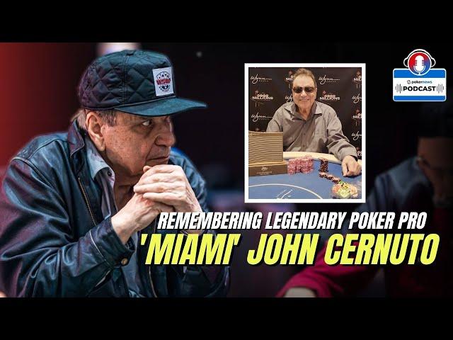 “Miami” John Remembered, Carrel Calls Out Scammer | PokerNews Podcast #878