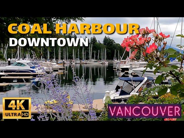 [4K] WALK - COAL HARBOUR, DOWNTOWN, VANCOUVER BC. July 2021