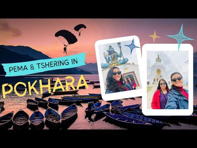 Pema & Tshering in Pokhara | Food Hunt | Exploring Places |