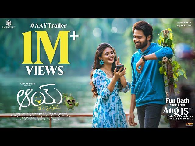 #AAY Theatrical Trailer | Narne Nithiin, Nayan Sarika | Anji K | #AAYMovie #AAYPremiersonAUG15