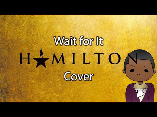 WAIT FOR IT - HAMILTON COVER